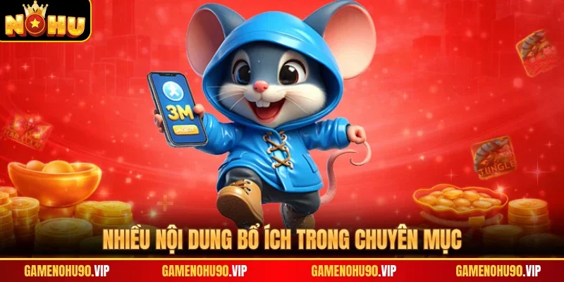 Nhiều nội dung bổ ích trong chuyên mục